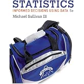 Statistics: Informed Decisions Using Data (5th Edition)-Stand alone
