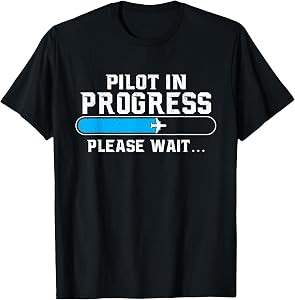 Pilot in Progress - Airline Pilot Aviation Aircraft Lover T-Shirt Small