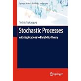 Stochastic Processes: with Applications to Reliability Theory (Springer Series in Reliability Engineering)