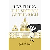 Unveiling The Secrets of the Rich: The Infinite Wealth Strategist (The Intelligent Banker by Infinite Wealth Strategist)