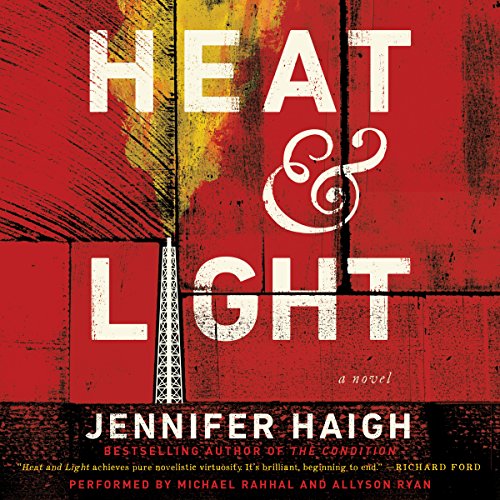 Download Heat and Light: A Novel