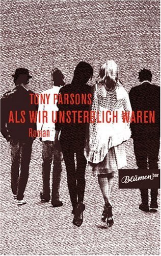 Als wir unsterblich waren