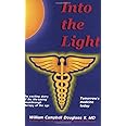 Into the Light: Tomorrow's Medicine Today