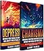 Depression & Charisma: 2 Manuscripts: Naturally Free Yourself of Depression & Heal Anxiety, Panic At by Sammy Parker