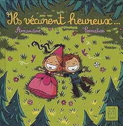 Ils vécurent heureux
