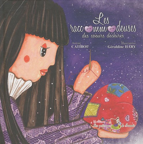 Les  raccommodeuses des coeurs déchirés