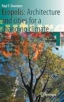 Ecopolis: Architecture and Cities for a Changing Climate: 1 (Future City)