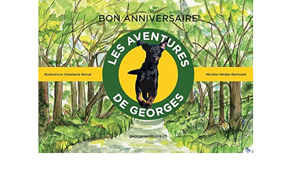 Amazon Com Bon Anniversaire Les Aventures De Georges T 1 French Edition Ebook Medee Bertmark Michele Barrat Stephanie Kindle Store