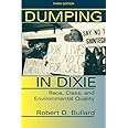 Dumping in Dixie: Race, Class, and Environmental Quality