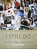 I Still Do - A Celebration of African-American Weddings by 