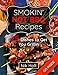 Smoking hot bbq recipes: 25 dishes to get your grilling