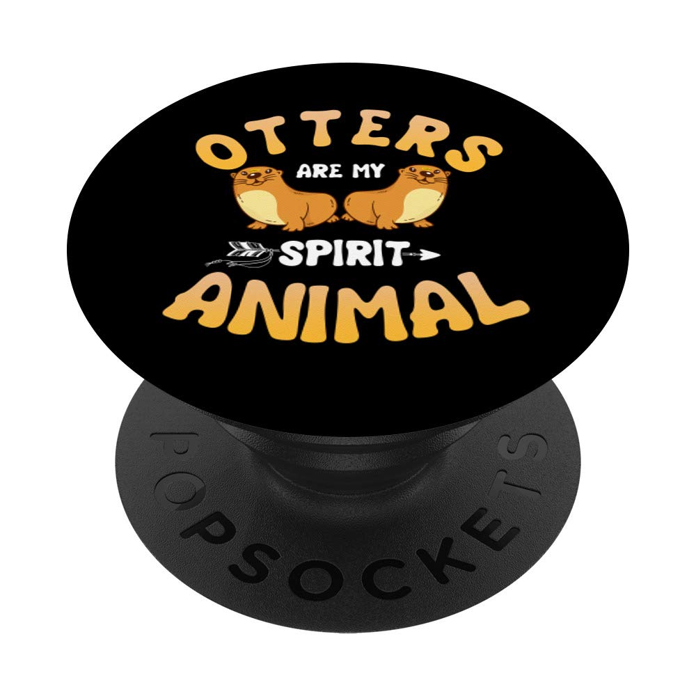 Otters Are My Spirit Animal Clothes Gift Sea Otter PopSockets PopGrip: Swappable Grip for Phones & Tablets