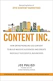 Content Inc.: How Entrepreneurs Use Content to Build Massive Audiences and Create Radically Successful Businesses