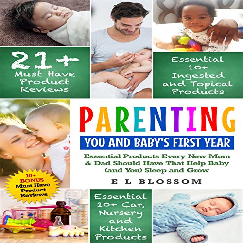 B.e.s.t Parenting: You and Baby's First Year Products: Must-Have Products Every New Mom and Dad Should Have<br />D.O.C