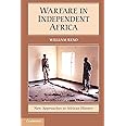 Warfare in Independent Africa (New Approaches to African History, Series Number 5)