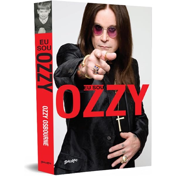 Eu sou Ozzy (edição especial com brindes): a autobiografia