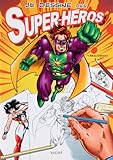 Je dessine des Super-héros by 