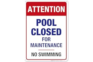 SIGO SIGNS Pool Closed for Maintenance, No Swimming Sign, 10x14 Inches, Rust Free .040 Aluminum, Fade Resistant, Made in USA