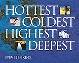 Hottest, Coldest, Highest, Deepest