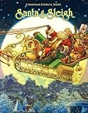 Santa's Sleigh, Christmas Journal Series: Traditional Santa Claus by Lowry Global Media LLC (2012-09-07) by 