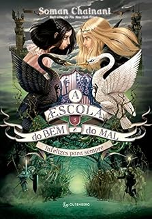 Livro A Escola do Bem e do Mal – Vol. 3: Infelizes para sempre