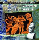Front cover for the book Politics and Government in Ancient Greece by Melanie Ann Apel