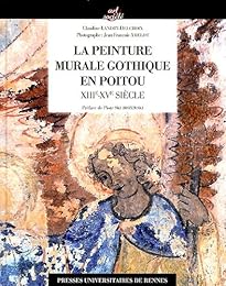 La  peinture murale gothique en Poitou
