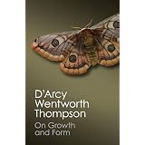 On Growth and Form: Thompson, D'Arcy Wentworth, Bonner, John Tyler ...