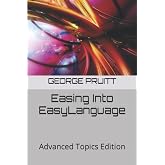 Easing Into EasyLanguage: Advanced Topics Edition