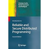 Introduction to Reliable and Secure Distributed Programming