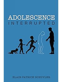 Adolescence Interrupted
