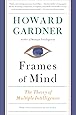 Frames of Mind: The Theory of Multiple Intelligences