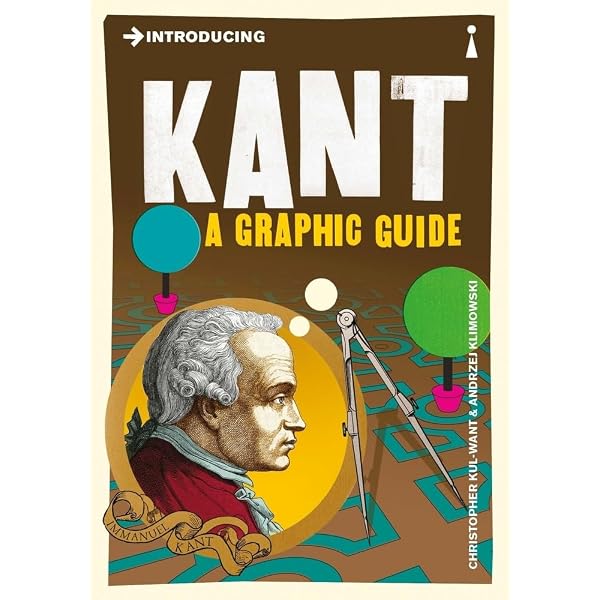 Introducing Kant: A Graphic Guide: Kul-Want, Christopher