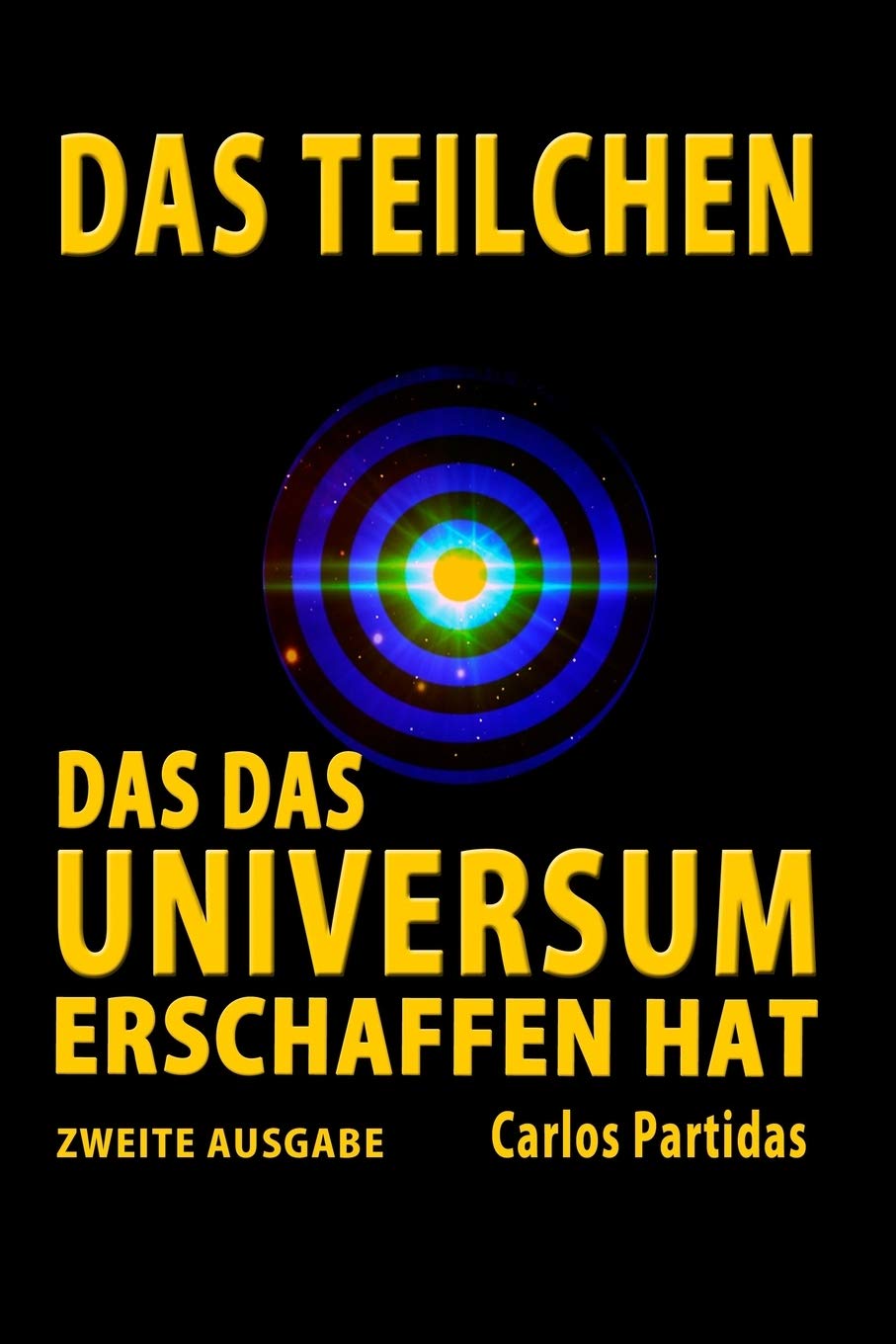 Das Teilchen, Das Das Universum Erschaffen Hat: Der Magnetische Monopol Von  Paul Dirac (Die Chemie Der Krankheiten) (German Edition): Partidas, Lic  Carlos L: 9798648359239: Amazon.com: Books