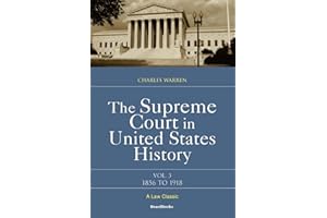 The Supreme Court in United States History, Vol. 3: 1856-1918