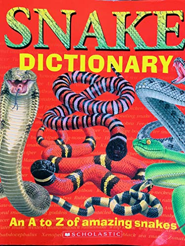 Snake Dictionary (An A to Z of amazing snakes): Clint Twist, Ruth ...