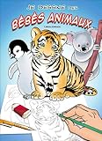 Je dessine des bébés animaux by 