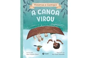 A canoa virou (Histórias e Cantigas) (Portuguese Edition)