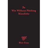 The Win Without Pitching Manifesto