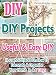 DIY. DIY Projects: 20+ Useful & Easy DIY Household Hacks On How To Decorate & Organize Your Home In & 7 Days: Cleaning hacks, how to quickly decorate a room, declutter and organize, ideas for home.
