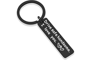 Drive Safe Handsome I Love You Keychain Gifts for Boyfriend Husband Valentines Day Gifts Dad Christmas Gift Stocking Stuffer
