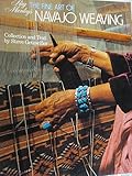 Ray Manley's the Fine Art of Navajo Weaving by 