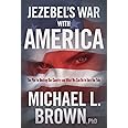 Jezebel's War With America: The Plot to Destroy Our Country and What We Can Do to Turn the Tide