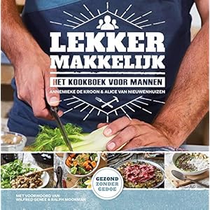 Lekker makkelijk: het kookboek voor mannen