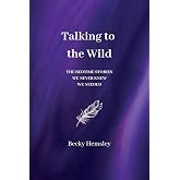 Talking to the Wild: The bedtime stories we never knew we needed