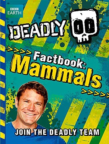 Deadly Factbook Mammals: Book 1