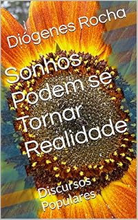 Livro Sonhos Podem se Tornar Realidade: Discursos Populares