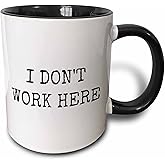 3dRose Image of I Dont Work Here Quote 11oz Two-Tone Black Mug