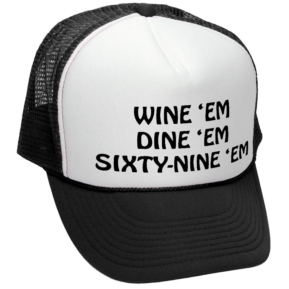 The GoozlerWine EM Dine EM Sixty-Nine EM - Sexy College frat Party Costume Gift - Vintage Retro Style Trucker Cap Hat
