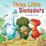 Three Little Dinosaurs
